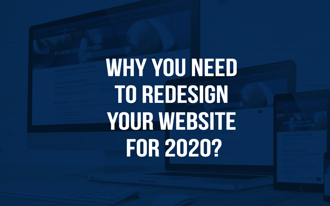 Three Reasons Why You Need to Redesign Your Website for 2020